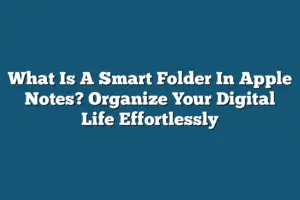 What Is A Smart Folder In Apple Notes Organize Your Digital Life Effortlessly Tooling Ant